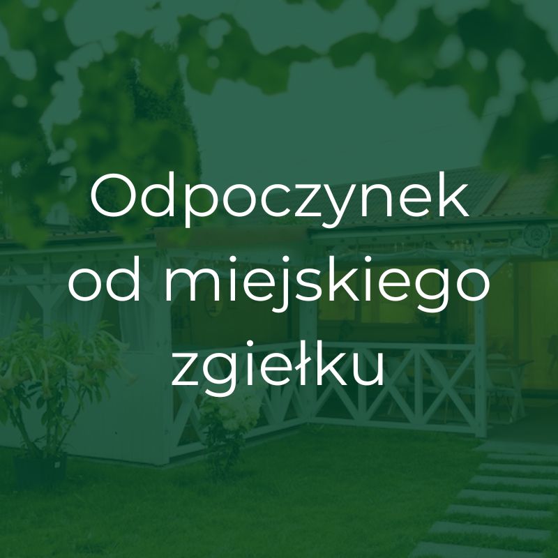 Nefrytowy Zakątek odpoczynek za miastem